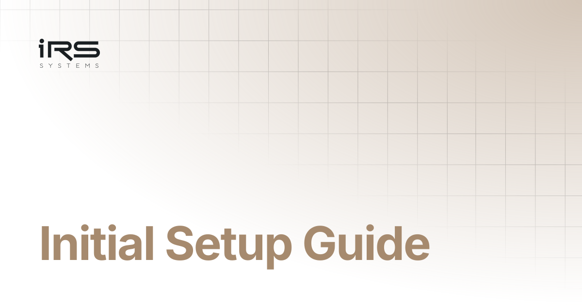 Initial Setup Guide | LTT | IRS DOCS